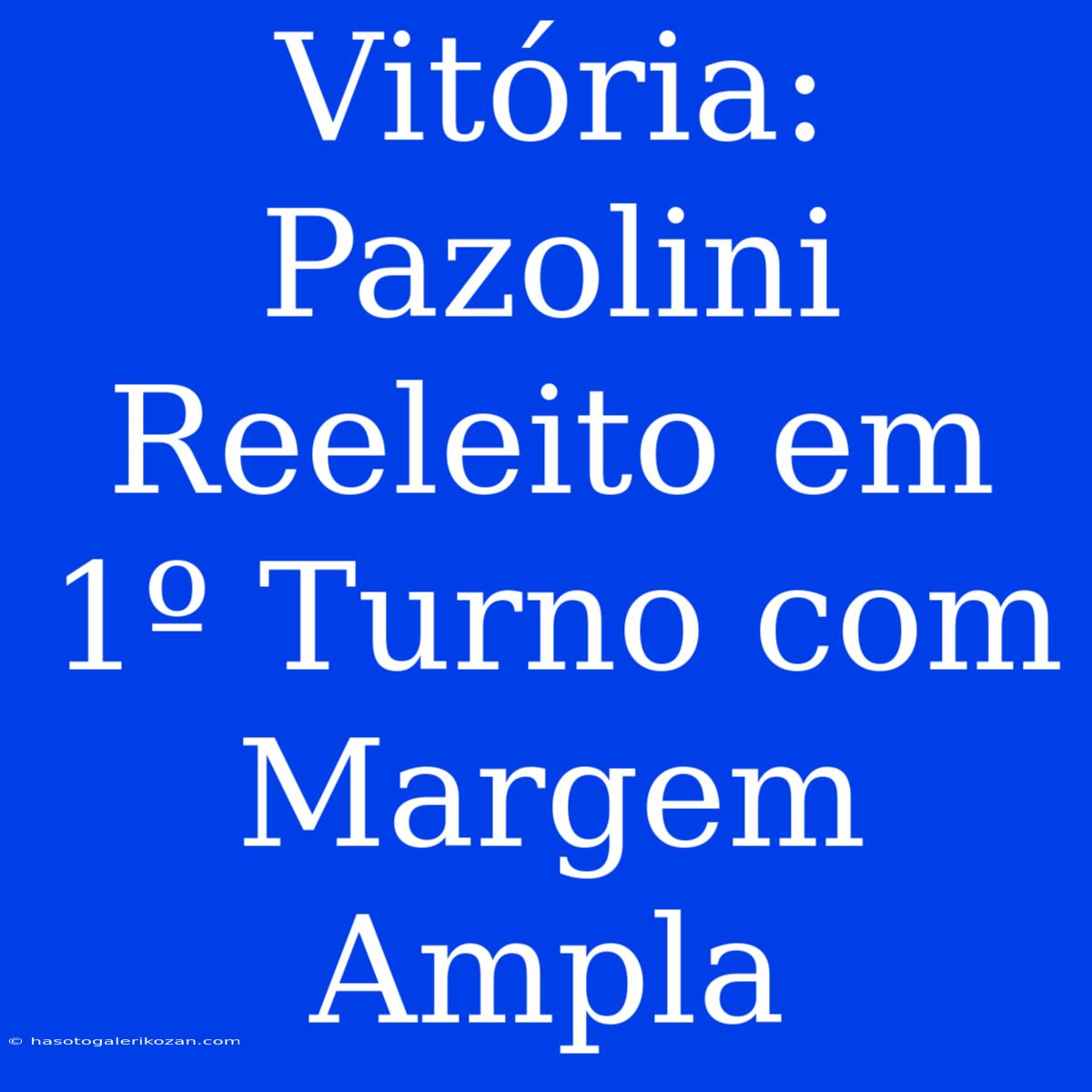 Vitória: Pazolini Reeleito Em 1º Turno Com Margem Ampla