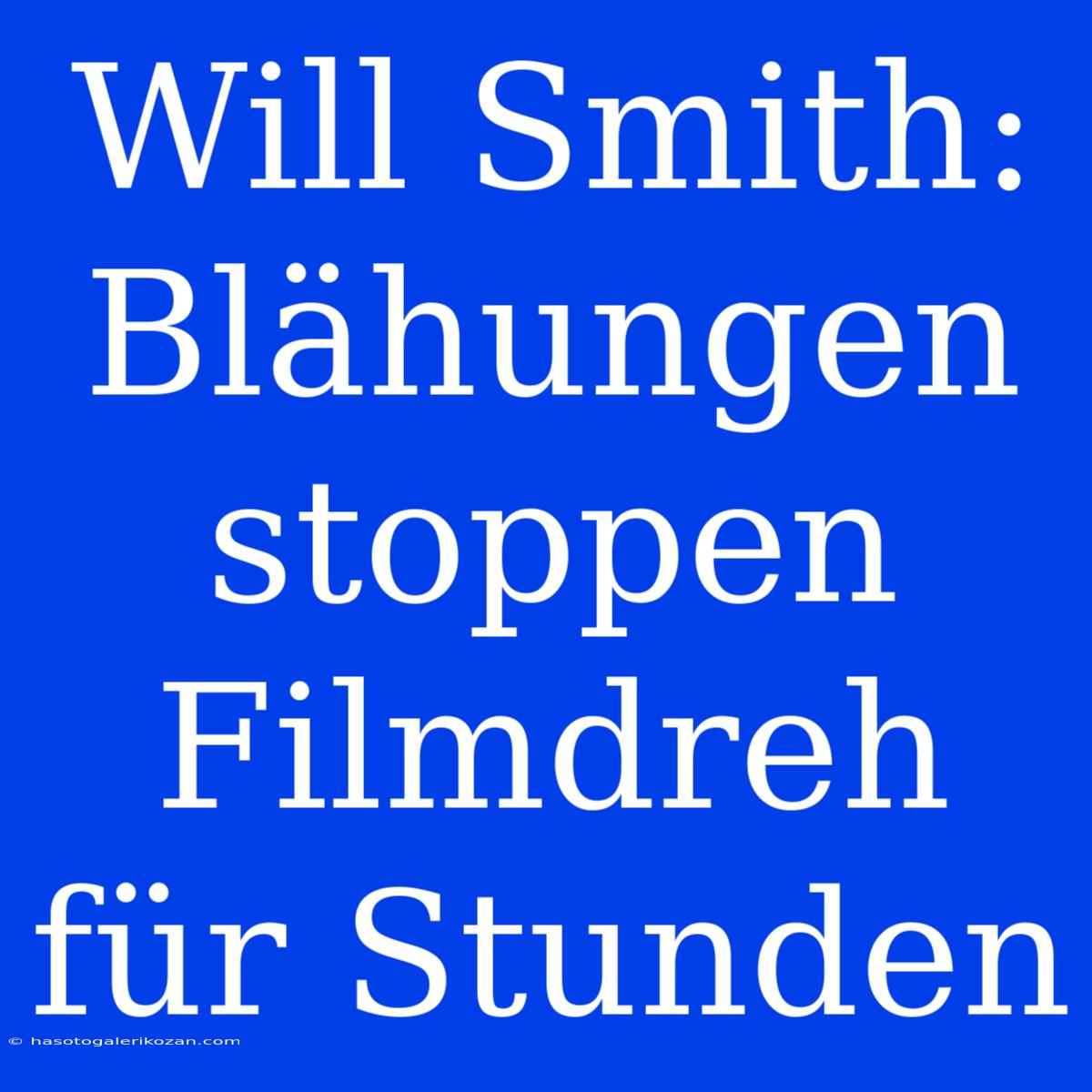 Will Smith: Blähungen Stoppen Filmdreh Für Stunden