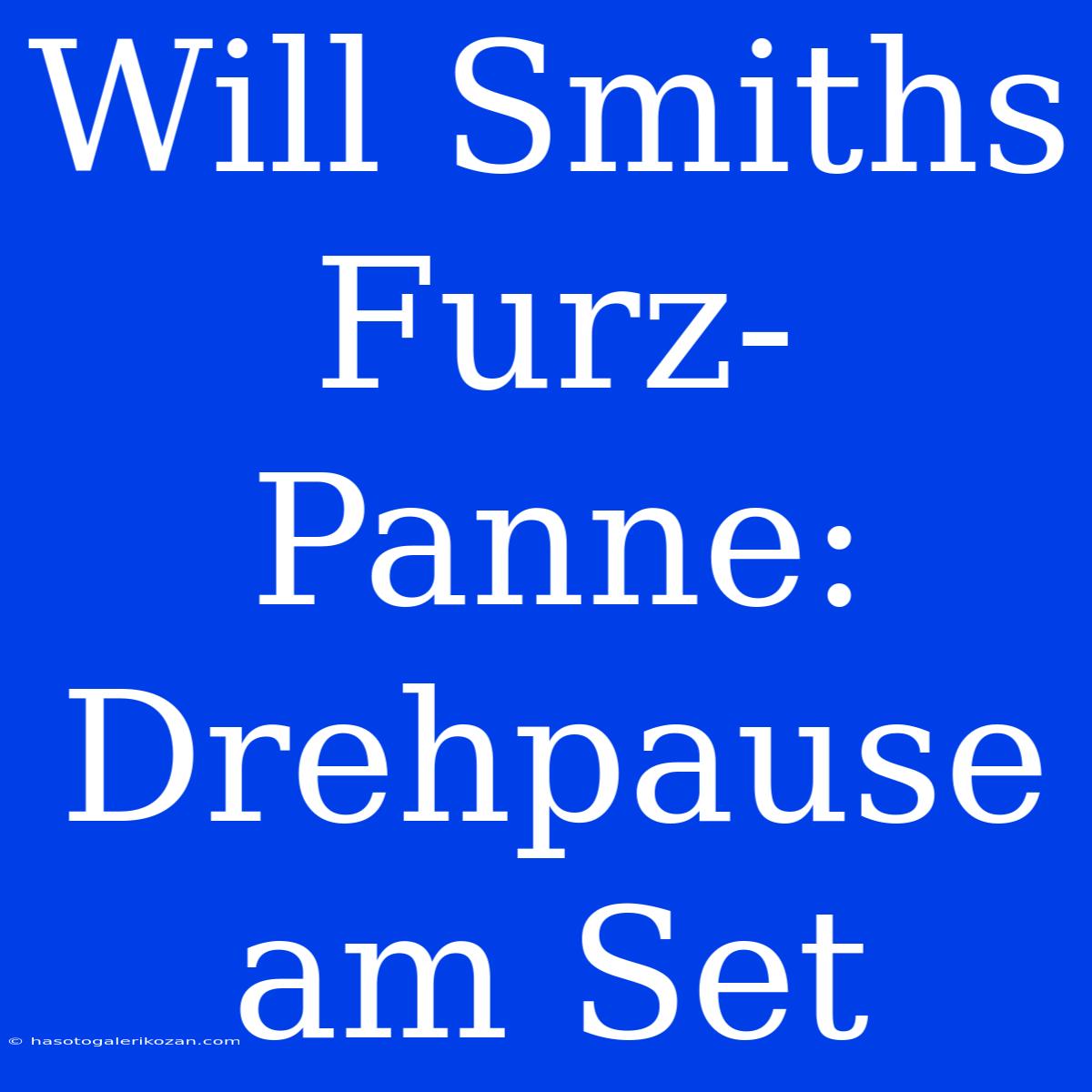 Will Smiths Furz-Panne: Drehpause Am Set